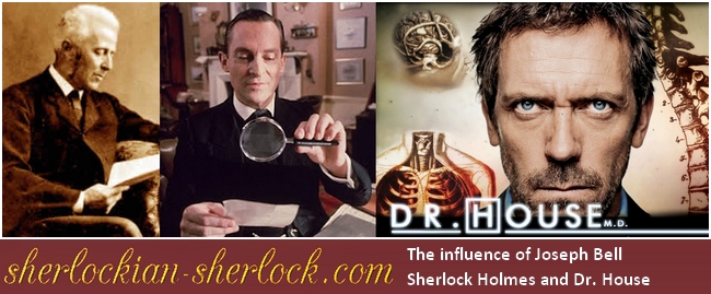 Resultado de imagen de Sherlock Holmes, House y Joseph Bell