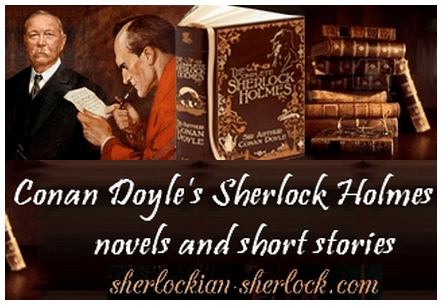 Sherlock Holmes novels and short stories